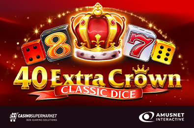 Слот 40 Extra Crown Classic Dice: новый взгляд на игру в кости от Amusnet