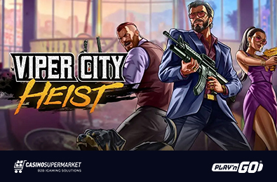 Слот Viper City Heist: криминальное приключение от Play’n Go