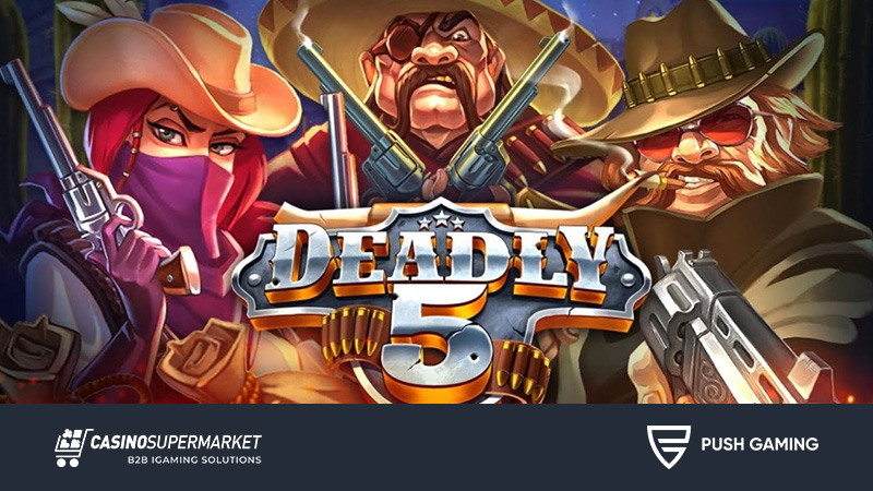 Deadly 5 от Push Gaming