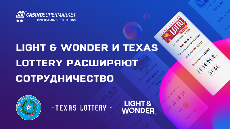 Light & Wonder и Texas Lottery расширяют сотрудничество