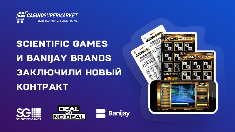 Scientific Games и Banijay Brands: Deal or No Deal