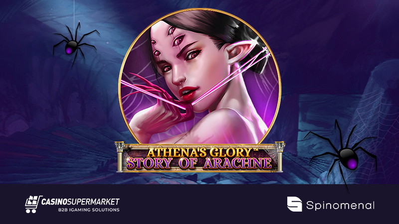 Athena’s Glory — Story of Arachne от Spinomenal