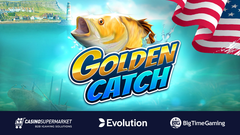 Golden Catch от BTG и Evolution: запуск в США