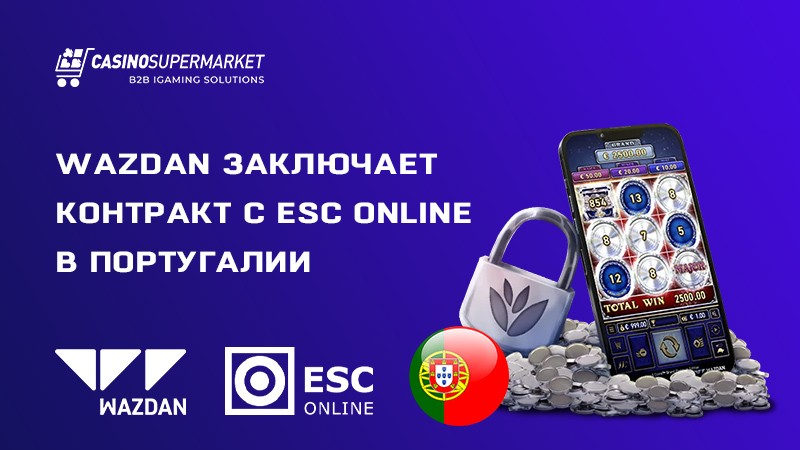 Wazdan и ESC Online: сделка в Португалии