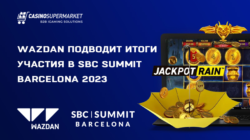 Wazdan на SBC Summit Barcelona 2023: итоги участия