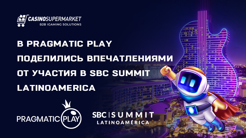 Pragmatic Play на SBC Summit Latinoamerica