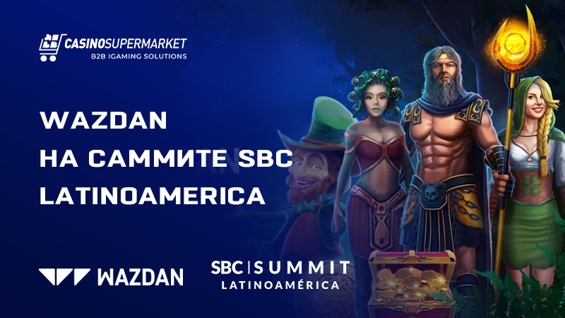 Wazdan на саммите SBC Latinoamerica: путешествие и инновации