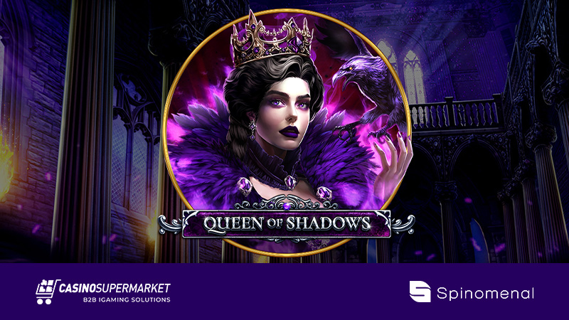 Queen of Shadows от Spinomenal