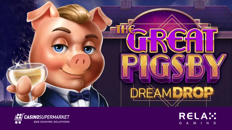 The Great Pigsby Dream Drop от Relax Gaming