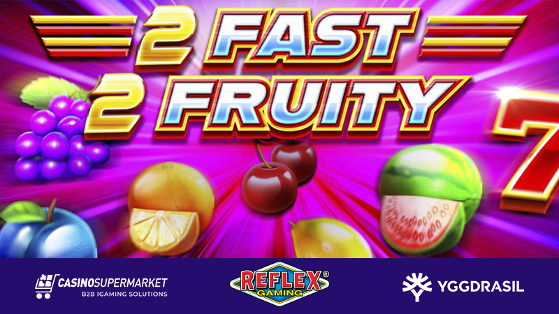 2 Fast 2 Fruity от Reflex Gaming и Yggdrasil