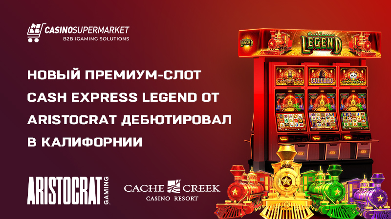 Запуск Cash Express Legend от Aristocrat