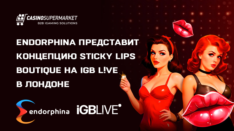 Endorphina на iGB L!VE 2025: подготовка к выставке