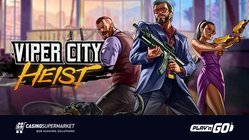 Viper City Heist от Play’n Go
