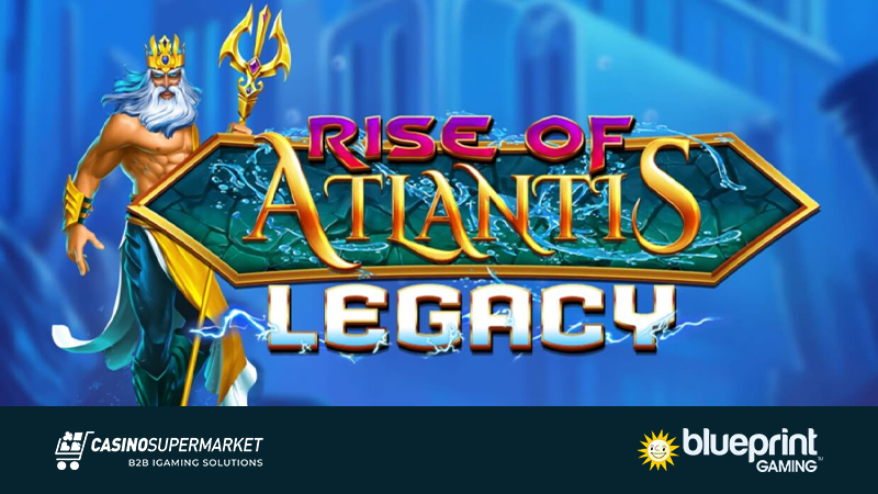 Rise of Atlantis Legacy от Blueprint Gaming