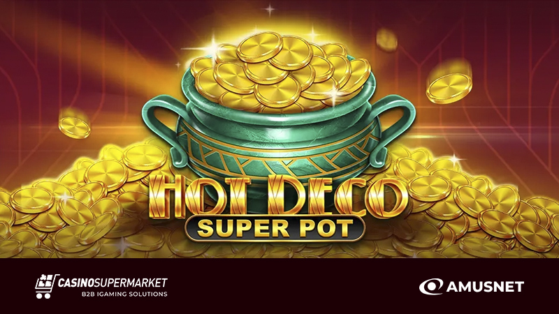 Hot Deco Super Pot от Amusnet